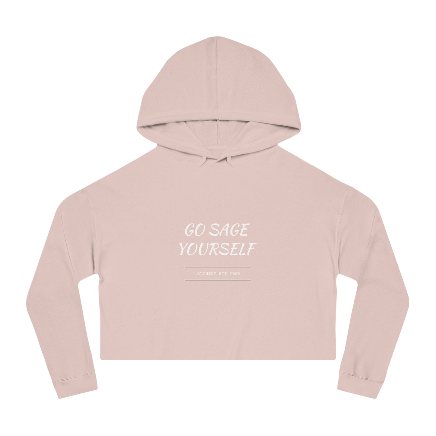 women’s cropped hooded sweatshirt | go sage yourself
